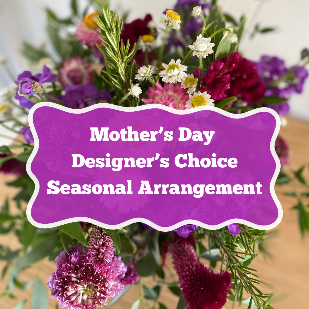 Mother's Day Arrangement-Designer's Choice