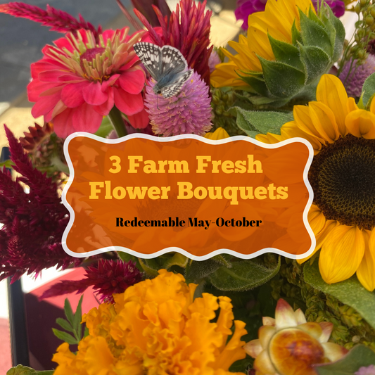 3 Farm Fresh Flower Bouquets Available May-October